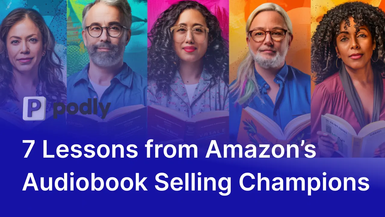7 Lessons from Amazon's (Audible) Audiobook Selling Champions